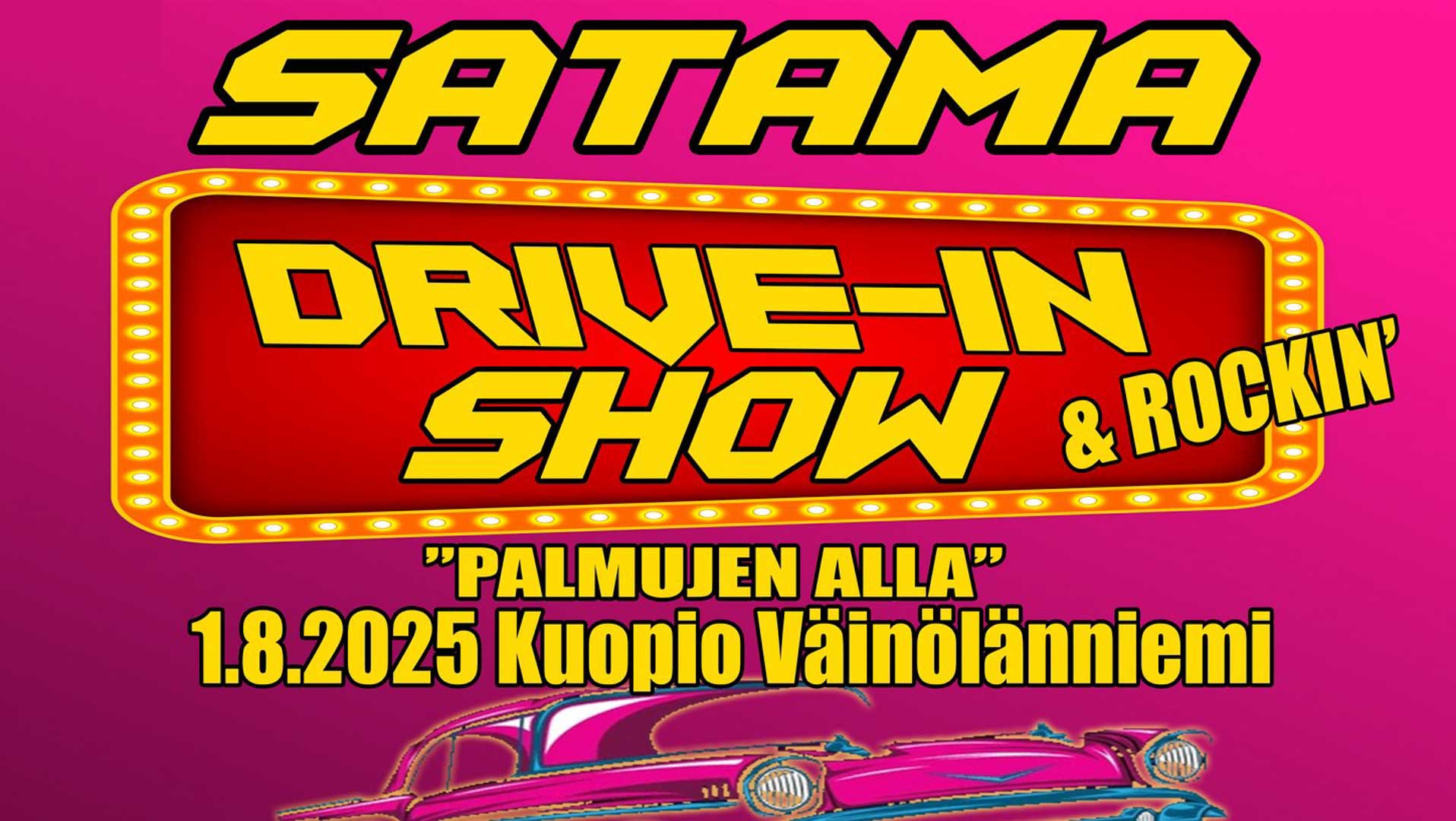 Satama Drive in rockin