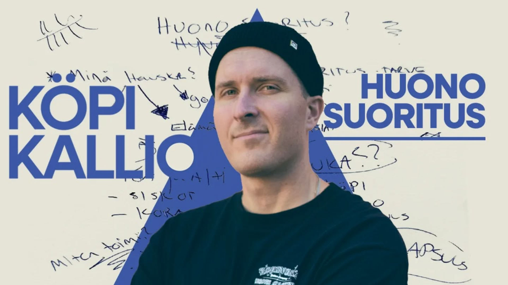 Köpi Kallio - Huono suoritus